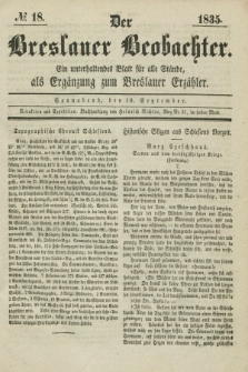 Der Breslauer Beobachter. Ein unterhaltendes Blatt für alle Stände, als Ergänzung zum Breslauer Erzähler. [Jg.1], № 18 (19 September 1835)