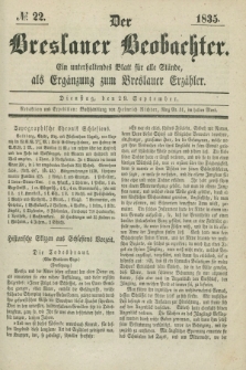 Der Breslauer Beobachter. Ein unterhaltendes Blatt für alle Stände, als Ergänzung zum Breslauer Erzähler. [Jg.1], № 22 (29 September 1835)