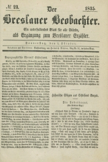 Der Breslauer Beobachter. Ein unterhaltendes Blatt für alle Stände, als Ergänzung zum Breslauer Erzähler. [Jg.1], № 23 (1 Oktober 1835)