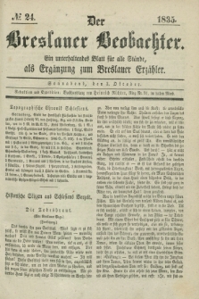 Der Breslauer Beobachter. Ein unterhaltendes Blatt für alle Stände, als Ergänzung zum Breslauer Erzähler. [Jg.1], № 24 (3 Oktober 1835)