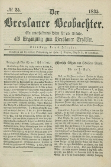 Der Breslauer Beobachter. Ein unterhaltendes Blatt für alle Stände, als Ergänzung zum Breslauer Erzähler. [Jg.1], № 25 (6 Oktober 1835)