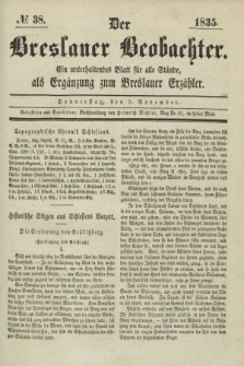 Der Breslauer Beobachter. Ein unterhaltendes Blatt für alle Stände, als Ergänzung zum Breslauer Erzähler. [Jg.1], № 38 (5 November 1835)