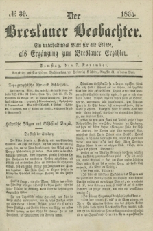 Der Breslauer Beobachter. Ein unterhaltendes Blatt für alle Stände, als Ergänzung zum Breslauer Erzähler. [Jg.1], № 39 (7 November 1835)