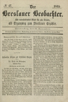 Der Breslauer Beobachter. Ein unterhaltendes Blatt für alle Stände, als Ergänzung zum Breslauer Erzähler. [Jg.1], № 47 (26 November 1835)