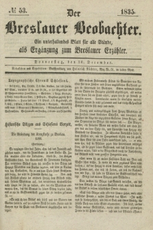 Der Breslauer Beobachter. Ein unterhaltendes Blatt für alle Stände, als Ergänzung zum Breslauer Erzähler. [Jg.1], № 53 (10 Dezember 1835)