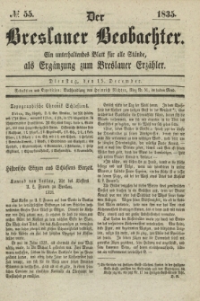 Der Breslauer Beobachter. Ein unterhaltendes Blatt für alle Stände, als Ergänzung zum Breslauer Erzähler. [Jg.1], № 55 (15 Dezember 1835)