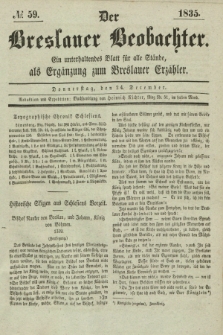 Der Breslauer Beobachter. Ein unterhaltendes Blatt für alle Stände, als Ergänzung zum Breslauer Erzähler. [Jg.1], № 59 (24 Dezember 1835)