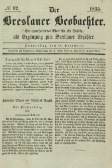 Der Breslauer Beobachter. Ein unterhaltendes Blatt für alle Stände, als Ergänzung zum Breslauer Erzähler. [Jg.1], № 62 (31 Dezember 1835)