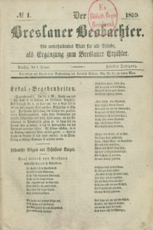 Der Breslauer Beobachter. Ein unterhaltendes Blatt für alle Stände, als Ergänzung zum Breslauer Erzähler. Jg.5, № 1 (1 Januar 1839)