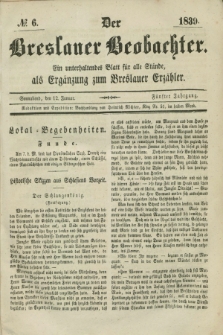 Der Breslauer Beobachter. Ein unterhaltendes Blatt für alle Stände, als Ergänzung zum Breslauer Erzähler. Jg.5, № 6 (12 Januar 1839) + wkładka