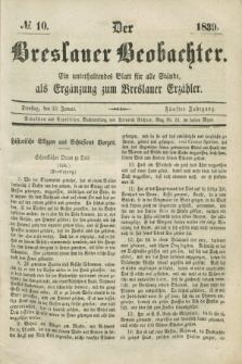 Der Breslauer Beobachter. Ein unterhaltendes Blatt für alle Stände, als Ergänzung zum Breslauer Erzähler. Jg.5, № 10 (22 Januar 1839)