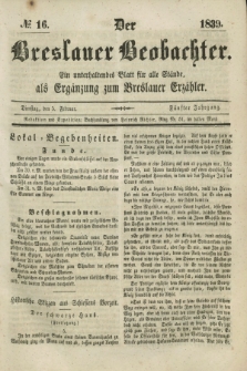 Der Breslauer Beobachter. Ein unterhaltendes Blatt für alle Stände, als Ergänzung zum Breslauer Erzähler. Jg.5, № 16 (5 Februar 1839)