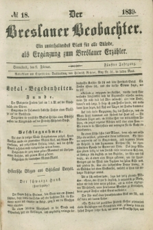 Der Breslauer Beobachter. Ein unterhaltendes Blatt für alle Stände, als Ergänzung zum Breslauer Erzähler. Jg.5, № 18 (9 Februar 1839)