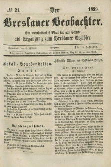 Der Breslauer Beobachter. Ein unterhaltendes Blatt für alle Stände, als Ergänzung zum Breslauer Erzähler. Jg.5, № 21 (16 Februar 1839)