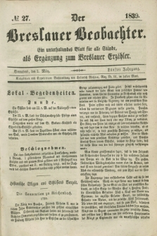 Der Breslauer Beobachter. Ein unterhaltendes Blatt für alle Stände, als Ergänzung zum Breslauer Erzähler. Jg.5, № 27 (2 März 1839)