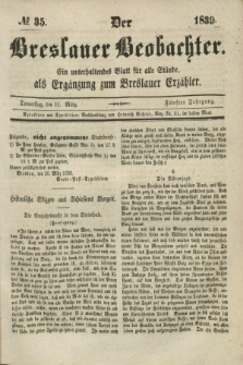 Der Breslauer Beobachter. Ein unterhaltendes Blatt für alle Stände, als Ergänzung zum Breslauer Erzähler. Jg.5, № 35 (21 März 1839)