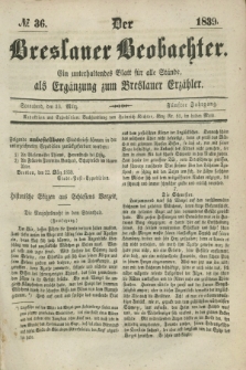 Der Breslauer Beobachter. Ein unterhaltendes Blatt für alle Stände, als Ergänzung zum Breslauer Erzähler. Jg.5, № 36 (23 Marz 1839)