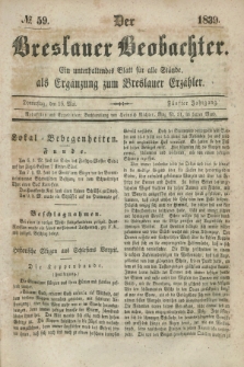 Der Breslauer Beobachter. Ein unterhaltendes Blatt für alle Stände, als Ergänzung zum Breslauer Erzähler. Jg.5, № 59 (16 Mai 1839)