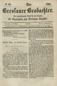 Der Breslauer Beobachter. Ein unterhaltendes Blatt für alle Stände, als Ergänzung zum Breslauer Erzähler. Jg.5, № 60 (18 Mai 1839)