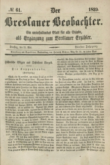 Der Breslauer Beobachter. Ein unterhaltendes Blatt für alle Stände, als Ergänzung zum Breslauer Erzähler. Jg.5, № 61 (21 Mai 1839)