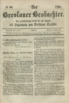 Der Breslauer Beobachter. Ein unterhaltendes Blatt für alle Stände, als Ergänzung zum Breslauer Erzähler. Jg.5, № 66 (1 Juni 1839)