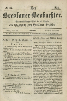 Der Breslauer Beobachter. Ein unterhaltendes Blatt für alle Stände, als Ergänzung zum Breslauer Erzähler. Jg.5, № 67 (4 Juni 1839)