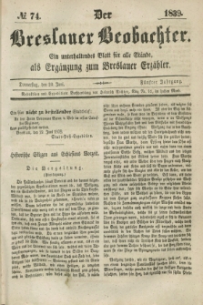 Der Breslauer Beobachter. Ein unterhaltendes Blatt für alle Stände, als Ergänzung zum Breslauer Erzähler. Jg.5, № 74 (20 Juni 1839)