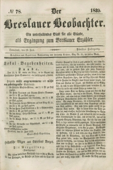 Der Breslauer Beobachter. Ein unterhaltendes Blatt für alle Stände, als Ergänzung zum Breslauer Erzähler. Jg.5, № 78 (29 Juni 1839)