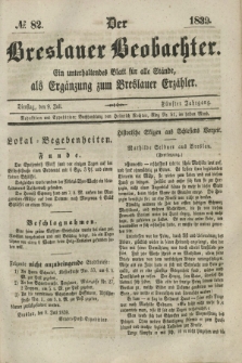 Der Breslauer Beobachter. Ein unterhaltendes Blatt für alle Stände, als Ergänzung zum Breslauer Erzähler. Jg.5, № 82 (9 Juli 1839)