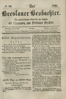 Der Breslauer Beobachter. Ein unterhaltendes Blatt für alle Stände, als Ergänzung zum Breslauer Erzähler. Jg.5, № 83 (11 Juli 1839)