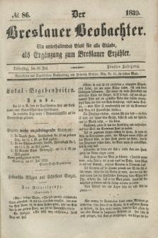 Der Breslauer Beobachter. Ein unterhaltendes Blatt für alle Stände, als Ergänzung zum Breslauer Erzähler. Jg.5, № 86 (18 Juli 1839)