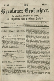 Der Breslauer Beobachter. Ein unterhaltendes Blatt für alle Stände, als Ergänzung zum Breslauer Erzähler. Jg.5, № 89 (25 Juli 1839)