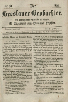 Der Breslauer Beobachter. Ein unterhaltendes Blatt für alle Stände, als Ergänzung zum Breslauer Erzähler. Jg.5, № 90 (27 Juli 1839)