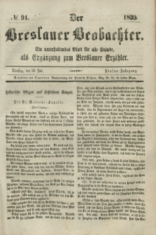 Der Breslauer Beobachter. Ein unterhaltendes Blatt für alle Stände, als Ergänzung zum Breslauer Erzähler. Jg.5, № 91 (30 Juli 1839)