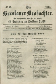 Der Breslauer Beobachter. Ein unterhaltendes Blatt für alle Stände, als Ergänzung zum Breslauer Erzähler. Jg.5, № 93 (3 August 1839)