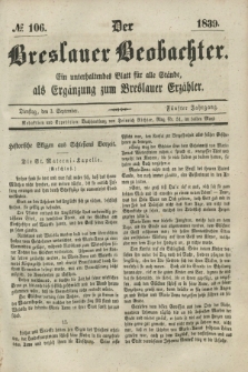 Der Breslauer Beobachter. Ein unterhaltendes Blatt für alle Stände, als Ergänzung zum Breslauer Erzähler. Jg.5, № 106 (3 September 1839)