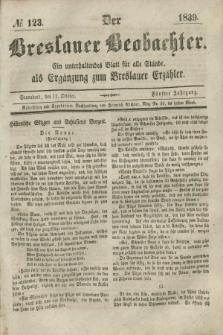 Der Breslauer Beobachter. Ein unterhaltendes Blatt für alle Stände, als Ergänzung zum Breslauer Erzähler. Jg.5, № 123 (12 October 1839)
