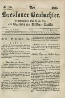 Der Breslauer Beobachter. Ein unterhaltendes Blatt für alle Stände, als Ergänzung zum Breslauer Erzähler. Jg.5, № 130 (29 October 1839)