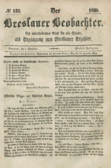 Der Breslauer Beobachter. Ein unterhaltendes Blatt für alle Stände, als Ergänzung zum Breslauer Erzähler. Jg.5, № 132 (2 September 1839)