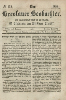Der Breslauer Beobachter. Ein unterhaltendes Blatt für alle Stände, als Ergänzung zum Breslauer Erzähler. Jg.5, № 133 (5 September 1839)