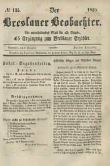 Der Breslauer Beobachter. Ein unterhaltendes Blatt für alle Stände, als Ergänzung zum Breslauer Erzähler. Jg.5, № 135 (9 November 1839)