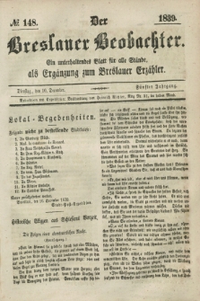 Der Breslauer Beobachter. Ein unterhaltendes Blatt für alle Stände, als Ergänzung zum Breslauer Erzähler. Jg.5, № 148 (10 December 1839)