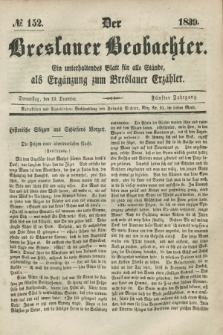 Der Breslauer Beobachter. Ein unterhaltendes Blatt für alle Stände, als Ergänzung zum Breslauer Erzähler. Jg.5, № 152 (19 December 1839)