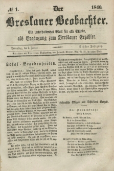 Der Breslauer Beobachter. Ein unterhaltendes Blatt für alle Stände, als Ergänzung zum Breslauer Erzähler. Jg.6, № 1 (2 Januar 1840)