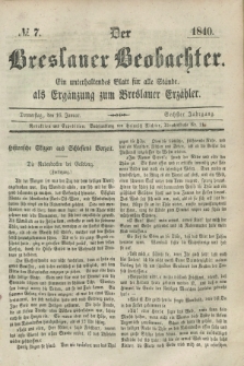 Der Breslauer Beobachter. Ein unterhaltendes Blatt für alle Stände, als Ergänzung zum Breslauer Erzähler. Jg.6, № 7 (16 Januar 1840)