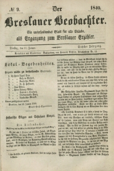 Der Breslauer Beobachter. Ein unterhaltendes Blatt für alle Stände, als Ergänzung zum Breslauer Erzähler. Jg.6, № 9 (21 Januar 1840)