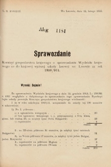 [Kadencja IX, sesja I, al. 1181] Alegata do Sprawozdań Stenograficznych z Pierwszej Sesyi Dziewiątego Peryodu Sejmu Krajowego Królestwa Galicyi i Lodomeryi z Wielkiem Księstwem Krakowskiem z roku 1913. Alegat 1181