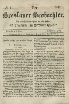 Der Breslauer Beobachter. Ein unterhaltendes Blatt für alle Stände, als Ergänzung zum Breslauer Erzähler. Jg.6, № 14 (1 Februar 1840)