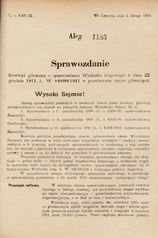 [Kadencja IX, sesja I, al. 1185] Alegata do Sprawozdań Stenograficznych z Pierwszej Sesyi Dziewiątego Peryodu Sejmu Krajowego Królestwa Galicyi i Lodomeryi z Wielkiem Księstwem Krakowskiem z roku 1913. Alegat 1185