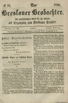 Der Breslauer Beobachter. Ein unterhaltendes Blatt für alle Stände, als Ergänzung zum Breslauer Erzähler. Jg.6, № 55 (7 Mai 1840)